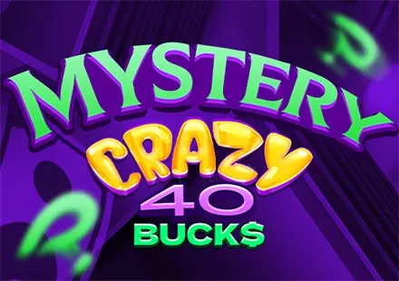 Mystery Crazy 40 Bucks game cover